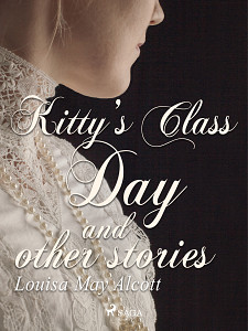 E-kniha Kitty's Class Day and Other Stories