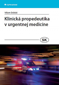 E-kniha Klinická propedeutika v urgentnej medicíne
