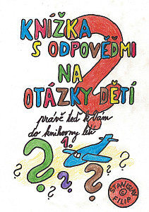 E-kniha Knížka s odpověďmi na otázky dětí právě teď k vám do knihovny letí - knížka první