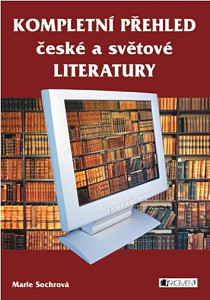 E-kniha Kompletní přehled české a světové literatury