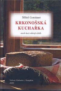 E-kniha Krkonošská kuchařka aneb hory dávají chléb