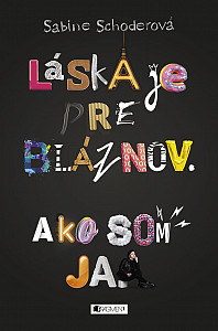 E-kniha Láska je pre bláznov. Ako som ja.