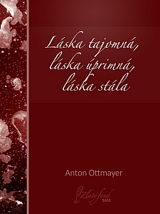E-kniha Láska tajomná, láska úprimná, láska stála
