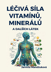 E-kniha Léčivá síla vitaminů, minerálů a dalších látek