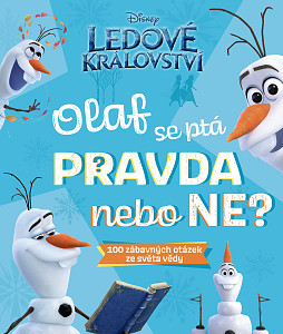E-kniha Ledové království – Olaf se ptá PRAVDA nebo NE?