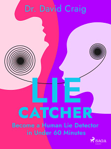 E-kniha Lie Catcher: Become a Human Lie Detector in Under 60 Minutes