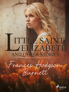 E-kniha Little Saint Elizabeth and Other Stories