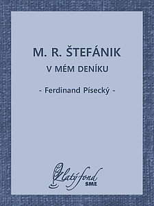 E-kniha M. R. Štefánik v mém deníku
