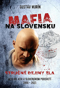 E-kniha Mafia na Slovensku – Stručné dejiny zla (II.)
