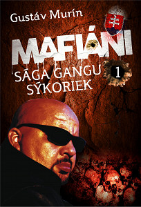 E-kniha Mafiáni - Sága gangu Sýkoriek I.