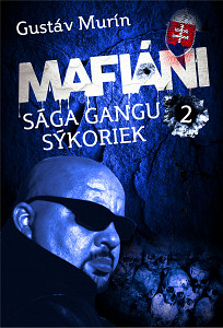 E-kniha Mafiáni - Sága gangu Sýkoriek II.