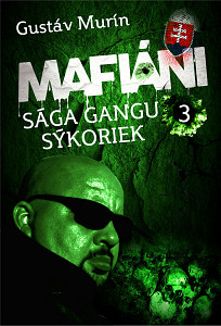 E-kniha Mafiáni - Sága gangu Sýkoriek III.