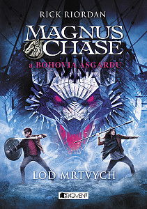E-kniha Magnus Chase a bohovia Asgardu – Loď mŕtvych