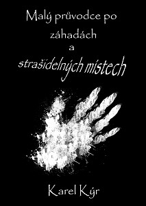 E-kniha Malý průvodce po záhadách a strašidelných místech