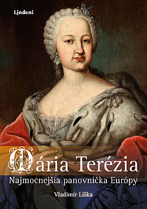 E-kniha Mária Terézia: Najmocnejšia panovníčka Európy