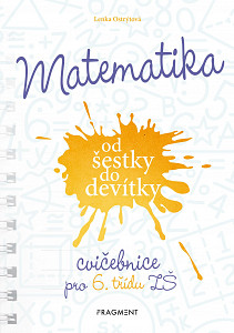 E-kniha Matematika od šestky do devítky - Cvičebnice pro 6. třídu ZŠ