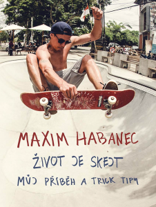 E-kniha Maxim Habanec: Život je skejt