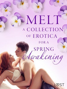 E-kniha Melt: A Collection of Erotica For A Spring Awakening  
