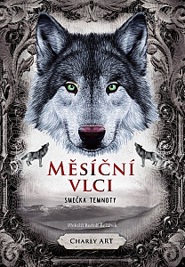 E-kniha Měsíční vlci: Smečka temnoty