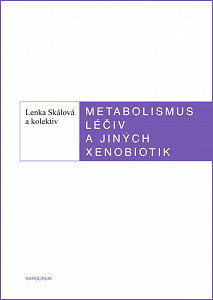 E-kniha Metabolismus léčiv a jiných xenobiotik