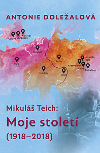 E-kniha Mikuláš Teich: Moje století (1918-2018)
