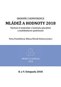 E-kniha Mládež a hodnoty 2018: Výchova k hodnotám v kontextu pluralitní a multikulturní společnosti