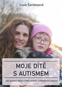 E-kniha Moje dítě s autismem