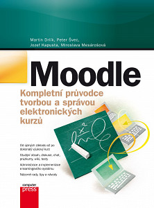 E-kniha Moodle Kompletní průvodce tvorbou a správou elektronických kurzů