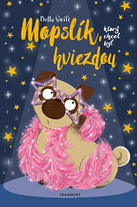 E-kniha Mopslík, ktorý chcel byť hviezdou