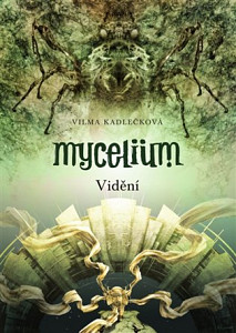 E-kniha Mycelium IV: Vidění