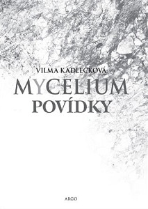E-kniha Mycelium - Povídky