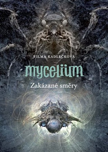 E-kniha Mycelium VII: Zakázané směry
