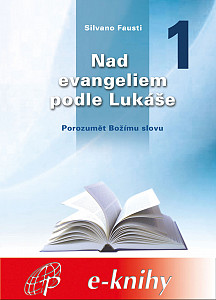 E-kniha Nad evangeliem podle Lukáše - 1. díl