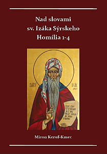E-kniha Nad slovami sv. Izáka Sýrskeho Homílie 1-4