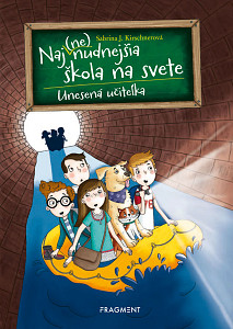 E-kniha Naj(ne)nudnejšia škola na svete 3 - Unesená učiteľka