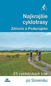 E-kniha Najkrajšie cyklotrasy – Záhorie a Podunajsko