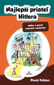 E-kniha Najlepší priateľ Hitlera alebo o psoch známych majiteľov