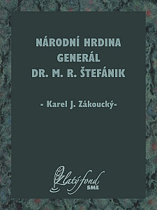 E-kniha Národní hrdina generál Dr. M. R. Štefánik