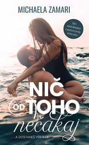 E-kniha Nič od toho nečakaj... a dostaneš všetko!