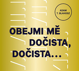 E-kniha Obejmi mě dočista, dočista…