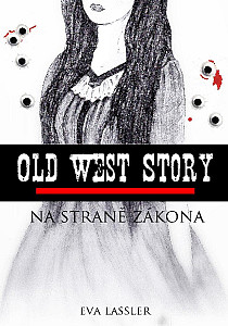 E-kniha Old West Story: Na straně zákona