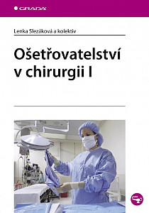 E-kniha Ošetřovatelství v chirurgii I