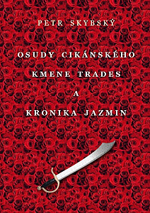 E-kniha Osudy cikánského kmene Trades a Kronika Jazmin