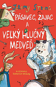 E-kniha Pásavec, zajac a veľký hlučný medveď