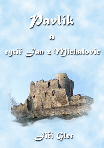 E-kniha Pavlík a rytíř Jan z Michalovic