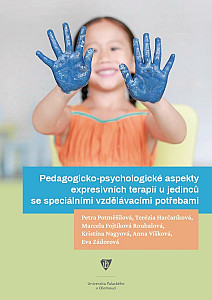 E-kniha Pedagogicko-psychologické aspekty expresivních terapií u jedinců se speciálními vzdělávacími potřebami