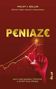 E-kniha Peniaze: Ako s nimi narábať správne a zvýšiť svoj príjem