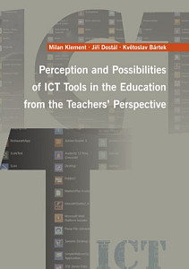 E-kniha Perception and Possibilities of ICT Tools in the Education from the Teachers´ Perspective