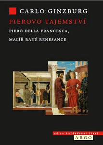 E-kniha Pierovo tajemství. Piero della Francesca, malíř rané renesance