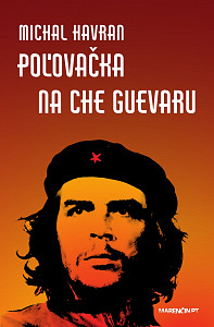 E-kniha Poľovačka na Che Guevaru